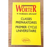 Wörter - Classes prépas et 1er cycle universitaire