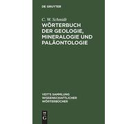 Wörterbuch Der Geologie, Mineralogie Und Paläontologie