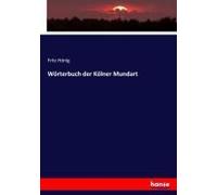 Wörterbuch Der Kölner Mundart