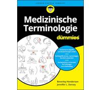 Wörterbuch der medizinischen Terminologie für Dummies