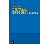 Wörterbuch Historischer Berufsbezeichnungen