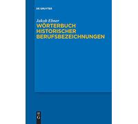 Wörterbuch Historischer Berufsbezeichnungen