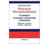 Wörterbuch Wirtschaftsitalienisch / Vocabulario economico, commerciale e finanziario Haring-Bruzzichini, A. Luisa (Auteur)