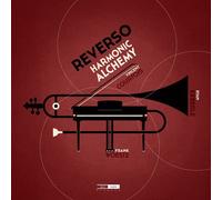 Woeste,Frank / Courtois,Vincent / Keberle,Ryan - Reverso Harmonic Alchemy [Compact Discs]