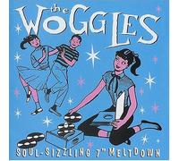 Woggles - Soul Sizzling 7 Meltdown