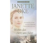 Wohin das Herz uns führt - Janette Oke - Gerth Medien - ebook (ePub) - Livre