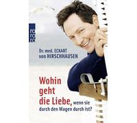 Wohin Geht Die Liebe, Wenn Sie Durch Den Magen Durch Ist?