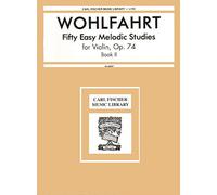 Wohlfahrt, Franz - 50 Easy Melodious Studies, Op 74, Book 2 - Violin solo - Carl Fischer Edition