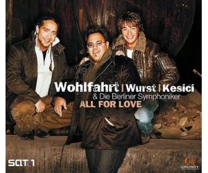 Wohlfahrt, Wurst, Kesici - All for Love [Import]