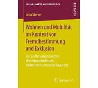 Wohnen Und Mobilität Im Kontext Von Fremdbestimmung Und Exklusion