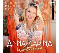 Woitschack,Anna-Carina - Schenk Mir Den Moment
