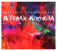Wojciech Staroniewicz - Wojciech Staroniewicz: A' Freak-Komeda Project [CD]