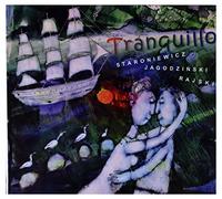 Wojciech Staroniewicz - Wojciech Staroniewicz & Andrzej JagodziĹski: Tranquillo [CD]