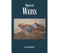 Wojciech Weiss - Łukasz Kossowski (livre en polonais)