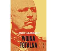 Wojna totalna - Erich Ludendorff (livre en polonais)