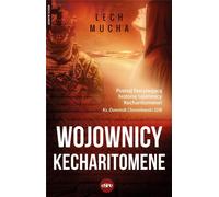 Wojownicy Kecharitomene - Lech Mucha (livre en polonais)