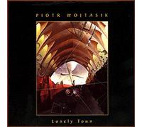 Wojtasik, Piotr - Lonely Town [Import]