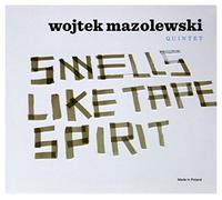 Wojtek Mazolewski Quintet - Smells Like Tape Spirit [Import]