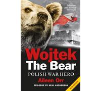 Wojtek the Bear: Polish War Hero