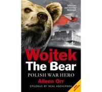 Wojtek the Bear: Polish War Hero - [Version Originale] Inconnu (Auteur)