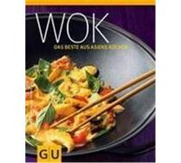 Wok - das Beste aus Asiens Küchen