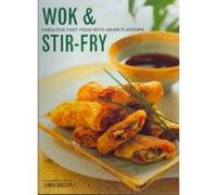 Wok & Stir Fry: Fabulous fast food with Asian flavours - [Version Originale] Linda Doeser (Auteur)