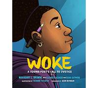Woke: A Young Poet's Call to Justice