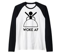 Woke AF - Woke Up, I Am Awake, Truth, Freedom, Homme, Femme Manche Raglan
