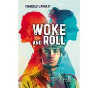 Woke and roll - Charles Garrett - Trois Colonnes - broché - Roman