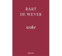 Woke - Bart De Wever - Kennes - Les 3 As - broché - Essai