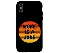 Woke is A Joke Funny Anti Woke Not Politically Correct Humour Coque pour iPhone X/XS