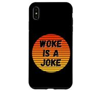 Woke is A Joke Funny Anti Woke Not Politically Correct Humour Coque pour iPhone XS Max