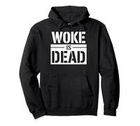 Woke is Dead Sweat à Capuche
