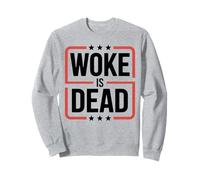 Woke is Dead Sweatshirt