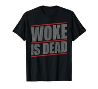 Woke is Dead T-Shirt