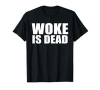 Woke is Dead T-Shirt Graphique avec Valeur