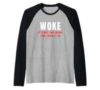 Woke It's Not The Insult You Think It is Political Humour Manche Raglan