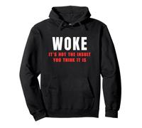 Woke It's Not The Insult You Think It is Political Humour Sweat à Capuche
