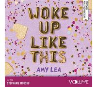 Woke up like this - Amy Lea - VOolume - Livre audio - Livre
