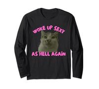 Woke Up Sexy As Hell Again Funny Cat Meme Sarcastic Manche Longue