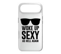 Woke Up Sexy As Hell Again Funny Saying Im Too Sexy for This Coque pour iPhone Air