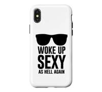 Woke Up Sexy As Hell Again Funny Saying Im Too Sexy for This Coque pour iPhone X/XS