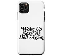 Woke Up Sexy As Hell Again Funny Vintage Graphic Coque pour iPhone 11 Pro Max