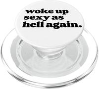 Woke Up Sexy As Hell Again Funny Vintage Graphic PopSockets PopGrip pour MagSafe
