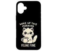 Woke Up This Morning Feline Fine Motif Chat Amusant Café Coque pour iPhone 16 Plus