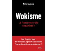 Wokisme La France sera-t-elle contaminée ? - Anne Toulouse - Rocher Eds Du - broché - Essai