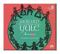 Wolcum Yule : Noëls Celtiques Et Britanniques De Tavener, Britten, Davies Et Les Ballades Celtiques Traditionnelles