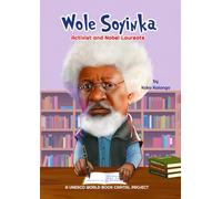 Wole Soyinka: Activist and Nobel Laureate