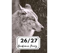Wolf 2026/2027 A5 Week To View Academic Diary With Weekly Affirmations: Gothic Student Mid Year School Planner With Timetable