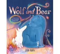 Wolf and Bear: A heartwarming story of friendship and big feelings